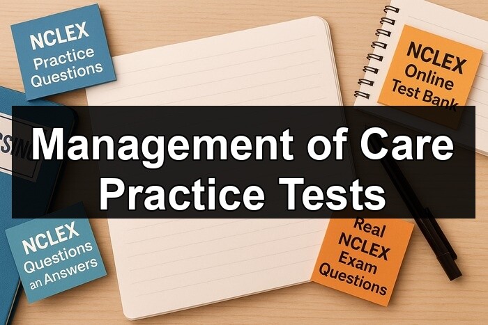 Management of Care Practice Tests