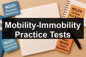 Mobility-Immobility Practice Tests