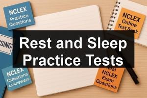 Rest and Sleep Practice Tests