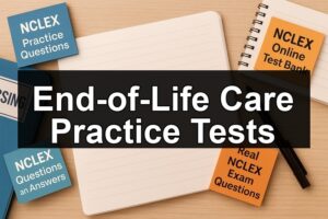 End-of-Life Care Practice Tests