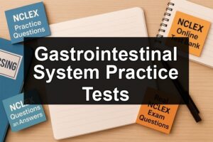 Gastrointestinal System Practice Tests