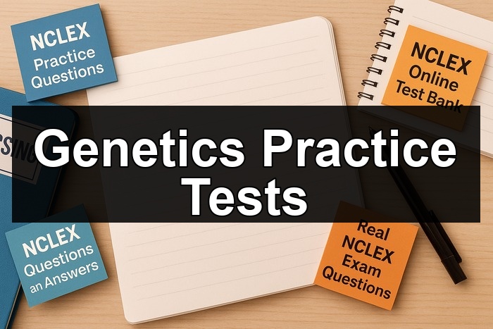 Genetics Practice Tests
