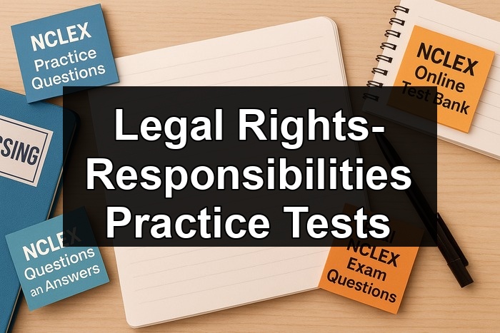 Legal Rights-Responsibilities Practice Tests