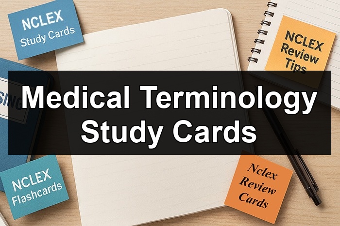 Medical Terminology Study Cards