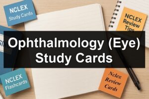 Ophthalmology (Eye) Study Cards