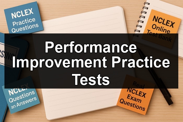 Performance Improvement Practice Tests