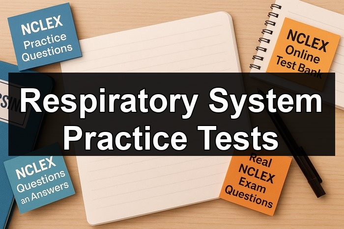 Respiratory System Practice Tests