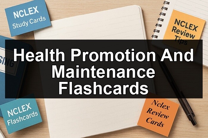 Health Promotion And Maintenance Flashcards
